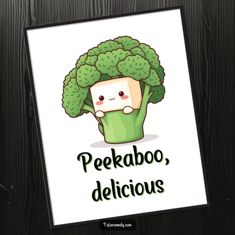 Funny Poster: A shy tofu cube peeking from behind a large broccoli floret, creating an adorable and endearing scene.