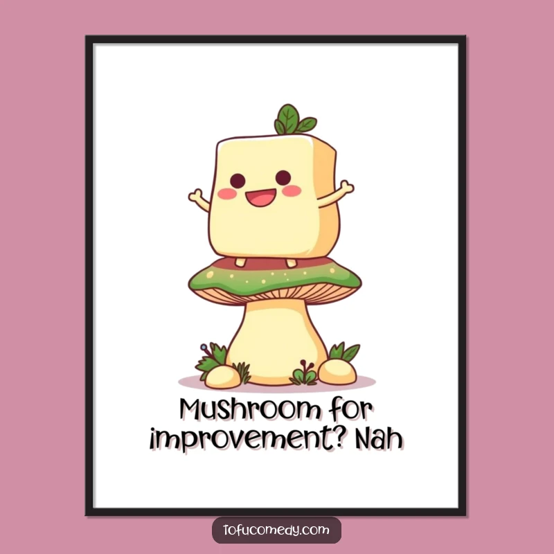 Free Printable Funny Wall Art: Tofu Mushroom Balance Whimsical Downloadable Decor