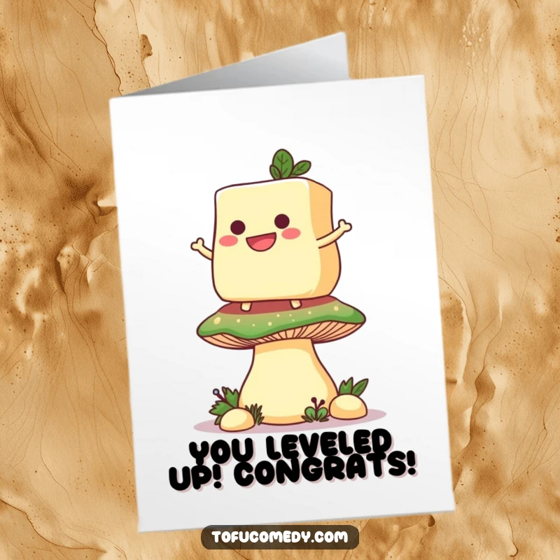 Funny Free Printable Congratulations Card: Grinning tofu slice perched confidently on a huge mushroom, celebrating a successful achievement.